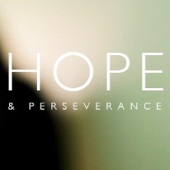 Hope & Perseverance Week One - Scottie Reeve - 11.06.2017