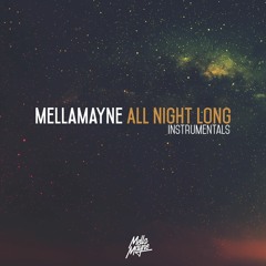 01 Mellamayne - All Night Long