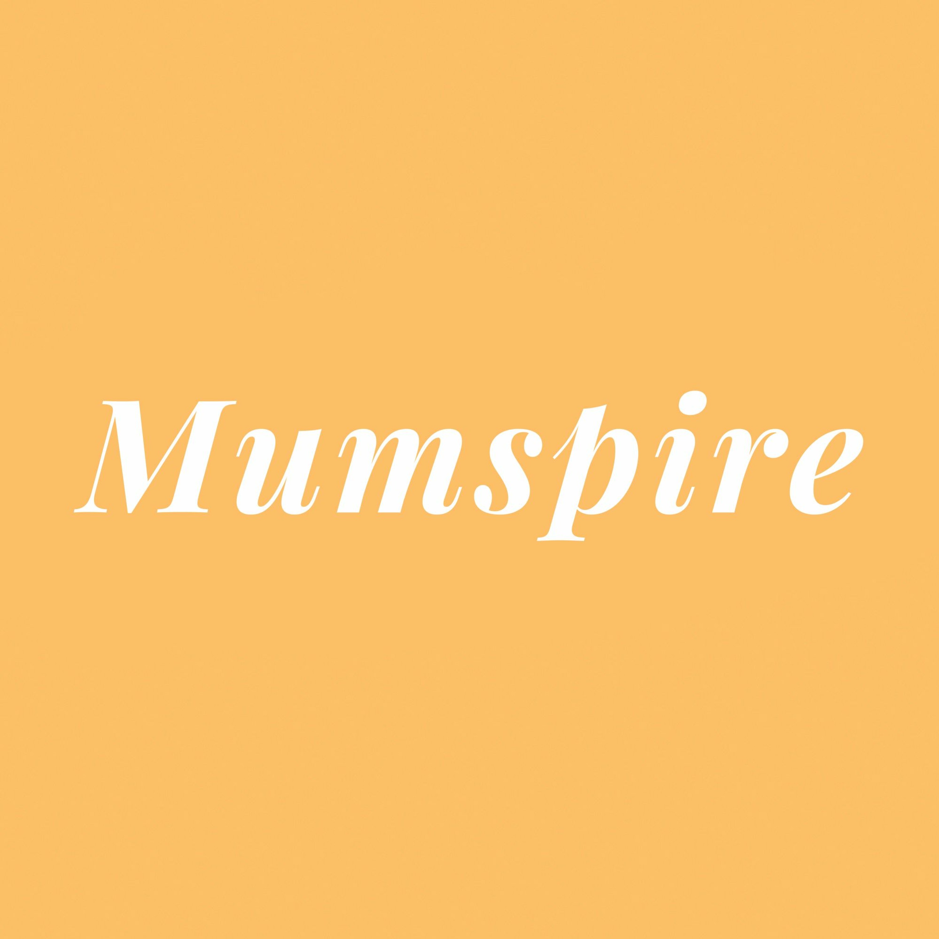 Mumspire