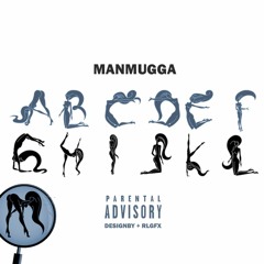 Man Mugga - Alphabet Bitches