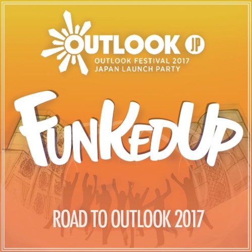 Road to OUTLOOK 2017 "FUNKedUP30minMIX"