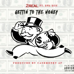 Getting To The Money (feat. BWA Ron)
