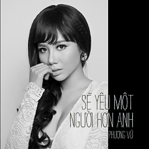Sẽ Yêu Một Người Hơn Anh