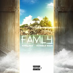 King Fed x Humble Mari - Family