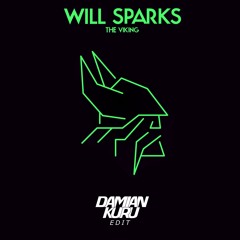 Will Sparks - The Viking (Damian Kuru Edit)