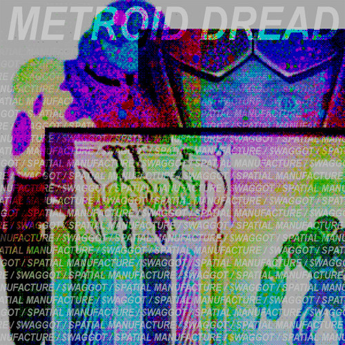 $WAGGOT X Ｓｐａｔｉａｌ Ｍａｎｕｆａｃｔｕｒｅ Ｌｔｄ.  - METROID DREAD (Single Version)