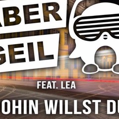 Gestört aber Geil feat. LEA - Wohin willst du (D3VILDROP BOOTLEG) PREVIEW