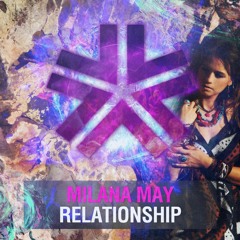 Milana May - Relationship (Original Mix)
