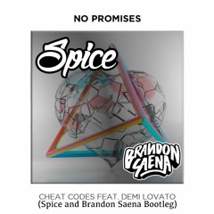 No Promises - Cheat Codes ft Demi Lovato (Spice & Brandon Saena Bootleg Sample) Free Download