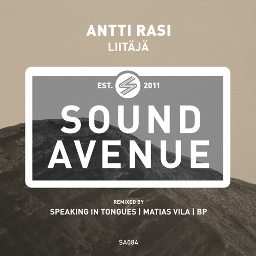 Proton Premiere: Antti Rasi - Liitaejae (Speaking in Tongues Remix) [Sound Avenue]