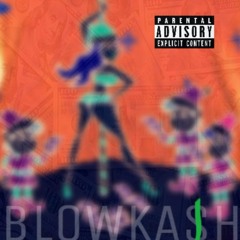 BLOWKASH  (Prod By. 4jay)