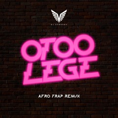 Otoolege Afro Trap Remix dj vyrusky