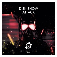 Disk Show - Attack (Original Mix)