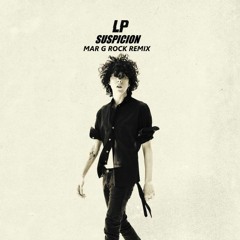 LP - Suspicion (Mar G Rock Remix)