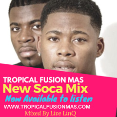 NEW SOCA 2017 MIX (TROPICAL FUSION MAS)  NOTTING HILL PRE CARNIVAL MIX