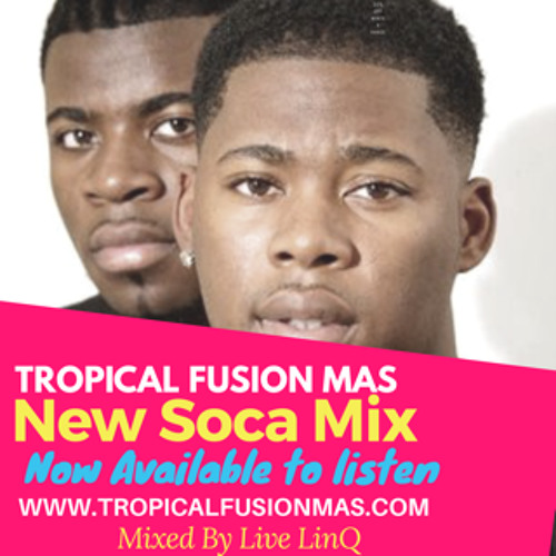 NEW SOCA 2017 MIX (TROPICAL FUSION MAS)  NOTTING HILL PRE CARNIVAL MIX