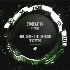 Ethik & Stoner & Dottor Poison - The 1st Second [Premiere]