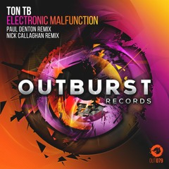 Ton TB - Electronic Malfunction (Paul Denton Remix)