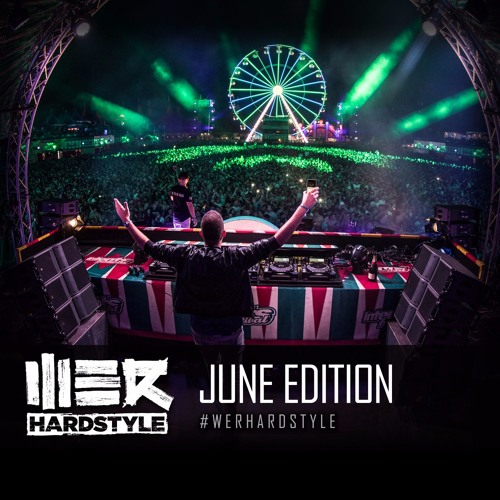 Brennan Heart presents WE R Hardstyle June 2017