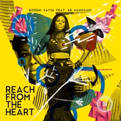 Boddhi Satva feat. KB Mamosadi - Reach From The Heart (Main Mix)