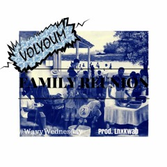 Family Reunion #WavyWednesday [FREE DOWNLOAD]