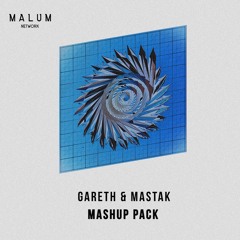 Gareth & Mastak Mashup Pack