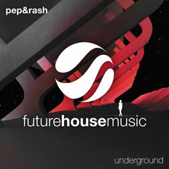 Pep & Rash - Underground