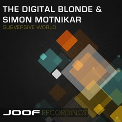 The Digital Blonde & Simon Motnikar - Subversive World  ( Original Mix)