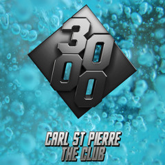 Carl St Pierre - The Club [Free Download]
