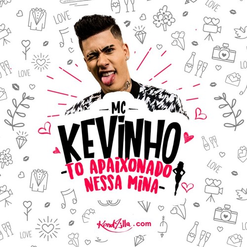 MC Kevinho - Tô Apaixonado Nessa Mina