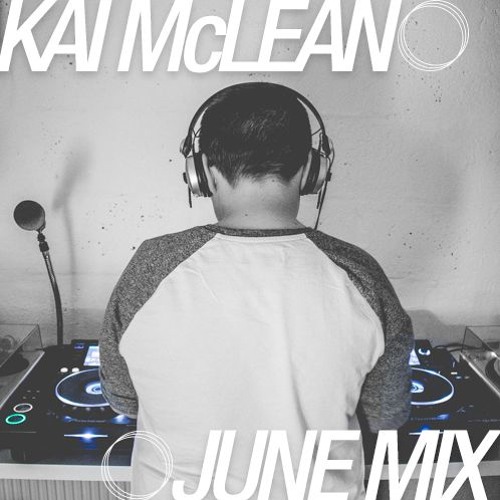 Kai June 2017 Mix