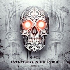 G-POL - Everybody In The Place (Original Mix)