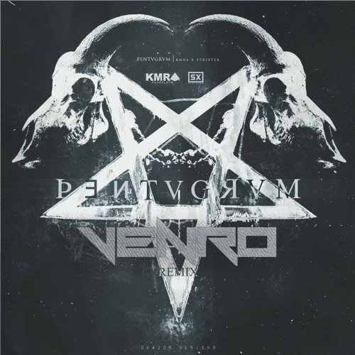 KMRA & Strixter - PENTVGRVM (VENRO Remix)
