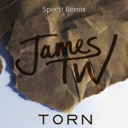 James TW - Torn [Spectr Remix]