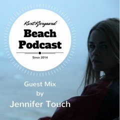 Beach Podcast  Guest Mix by Jennifer Touch