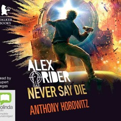 Alex Rider: Never Say Die - Chapter 1