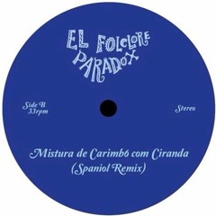Xavier Do Sax - Mistura De Carimbó Com Ciranda (Spaniol Remix)