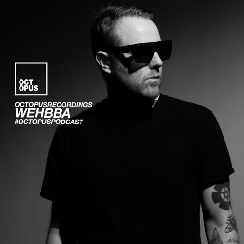 Octopus Podcast 214 - Wehbba Guest Mix