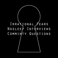 Nosleep Interview - Community Questions