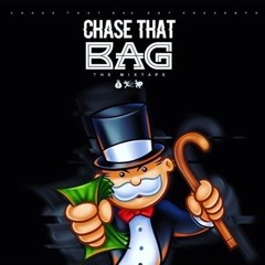 Chase That Bag ft. KMOTHAP,  Gangsta Maj,