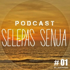 Podcast Indonesia Selepas Senja #1