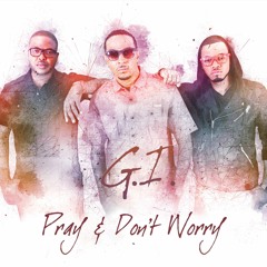 G.I. - Pray And Don't Worry