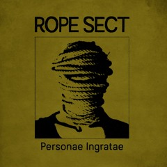 Rope Sect - Death Is Your Lover