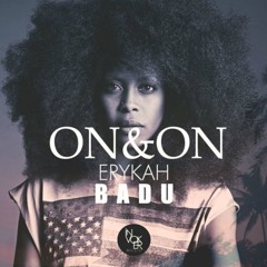 Erykah Badu - On & On (Chill Young Remix)