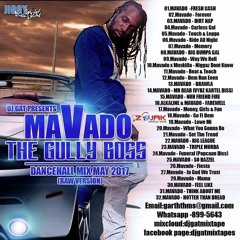 DJ GAT MAVADO THE GULLY BOSS DANCEHALL MIX MAY 2017 [RAW VERSION] LATEST MAVADO