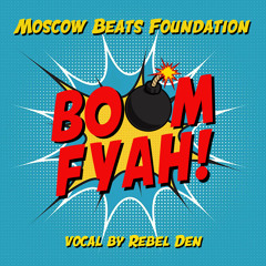 Boom Fyah! (Vocal By Rebel Den) [FREE DOWNLOAD]