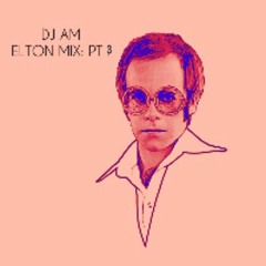 DJ AM - Elton Part 3