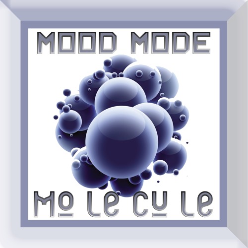Mood Mode - Molecule (Premaster)