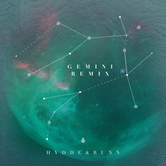 HYDDE & RUNN - Gemini (Uplink Remix)