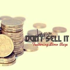 Don't Sell It ft. Limo Blaze